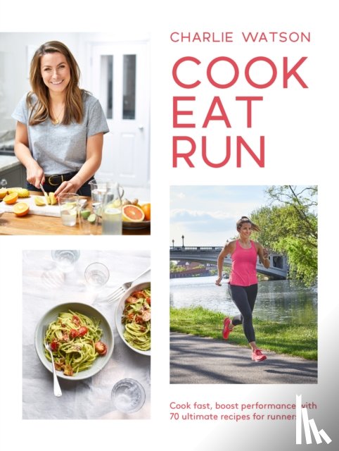 Watson, Charlie - Cook, Eat, Run