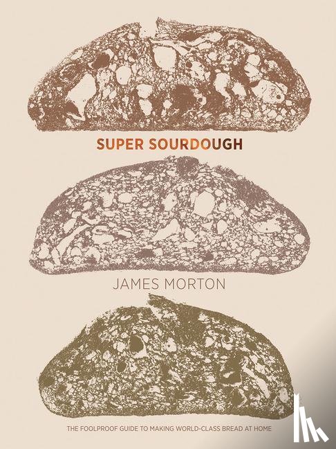 Morton, James - Super Sourdough
