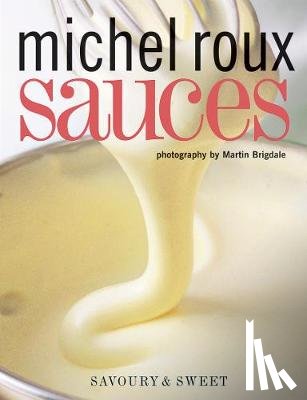 Roux, Michel - Sauces