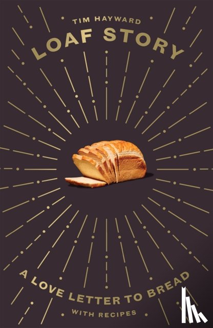 Hayward, Tim - Loaf Story