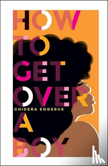 Eggerue, Chidera - How To Get Over A Boy