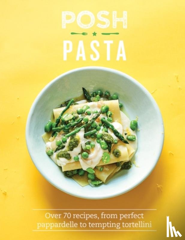 Spence, Phillippa - Posh Pasta