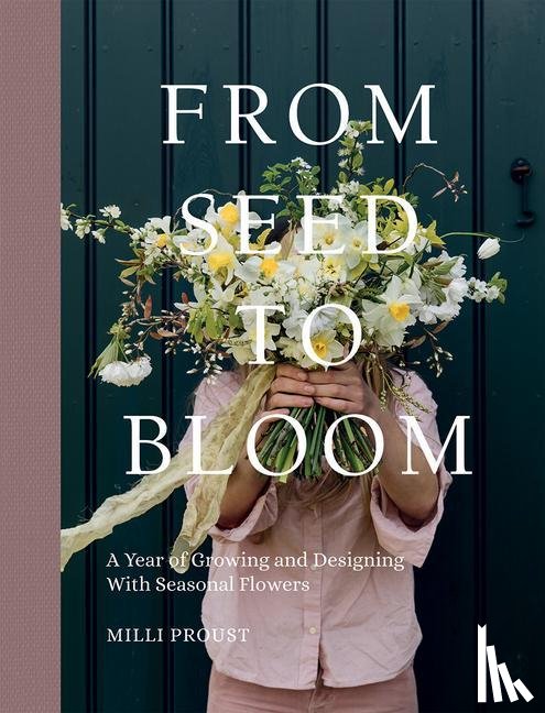 Proust, Milli - From Seed to Bloom