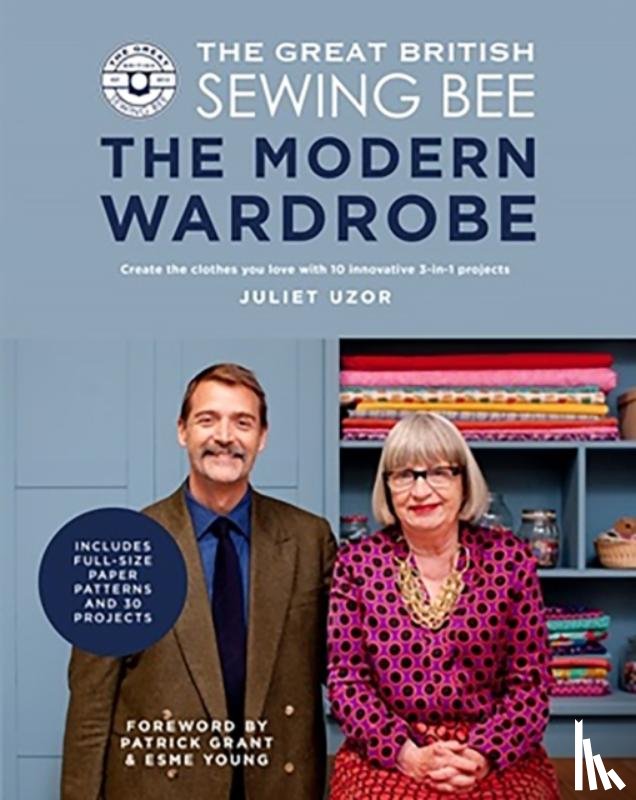 Uzor, Juliet - The Great British Sewing Bee: The Modern Wardrobe