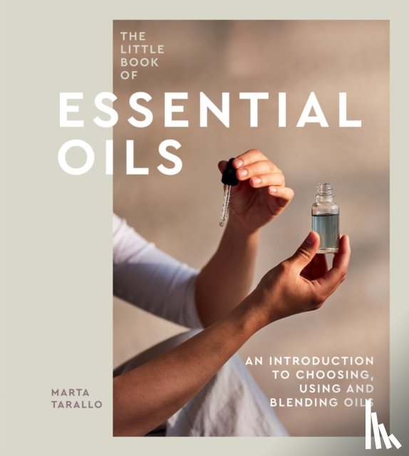 Tarallo, Marta - The Little Book of Essential Oils