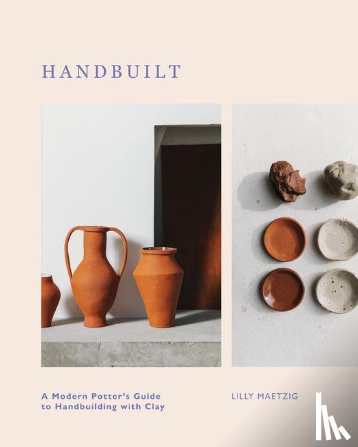 Maetzig, Lilly - Handbuilt