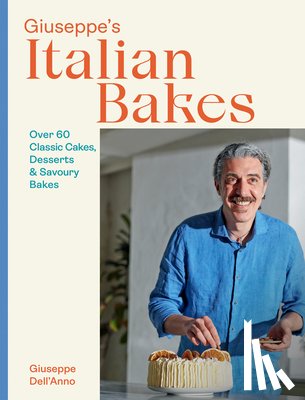 Dell'Anno, Giuseppe - Giuseppe's Italian Bakes