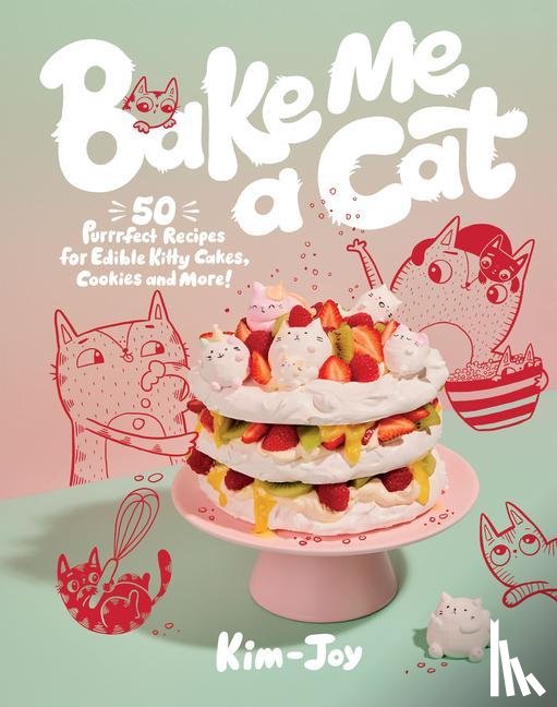 Kim-Joy - Bake Me a Cat