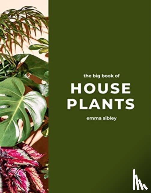 Sibley, Emma - The Big Book of House Plants