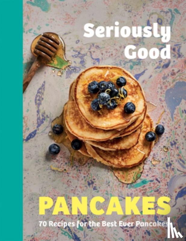 Quinn, Sue - Seriously Good Pancakes