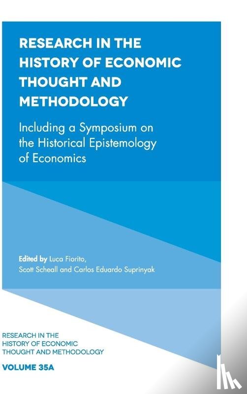  - Including a Symposium on the Historical Epistemology of Economics