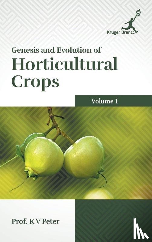  - Genesis and Evolution of Horticultural Crops Vol. 1