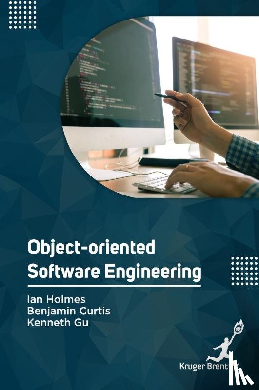 Holmes, Ian, Curtis, Benjamin, Gu, Kenneth - Object Oriented Software Engineering