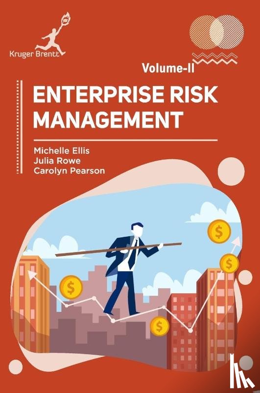 Ellis, Michelle, Rowe, Julia, Pearson, Carolyn - Enterprise Risk Management Vol 2