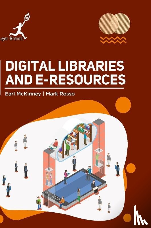 Mckinney, Earl, Rosso, Mark - Digital Libraries and Eresources