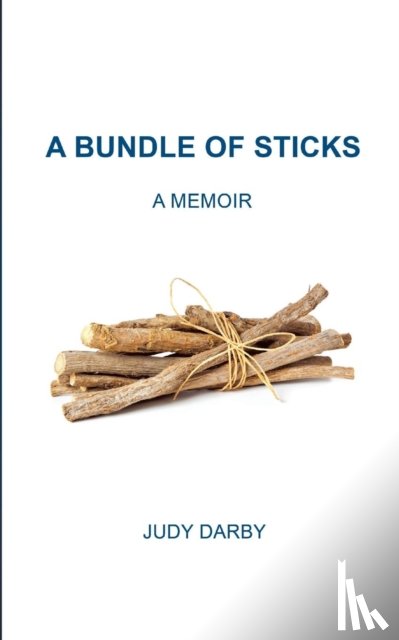 Darby, Judy - A Bundle of Sticks