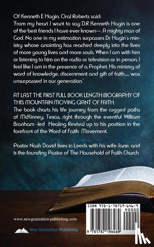 David, Pastor Nash - Kenneth E. Hagin: The Life, Teachings and Times of a Great Mountain Moving Giant of Faith