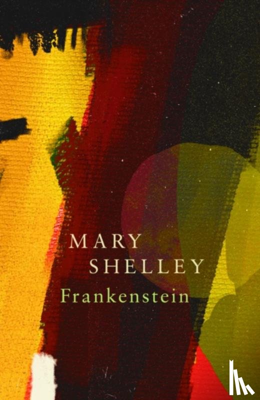 Shelley, Mary - Frankenstein; Or, The Modern Prometheus (Legend Classics)