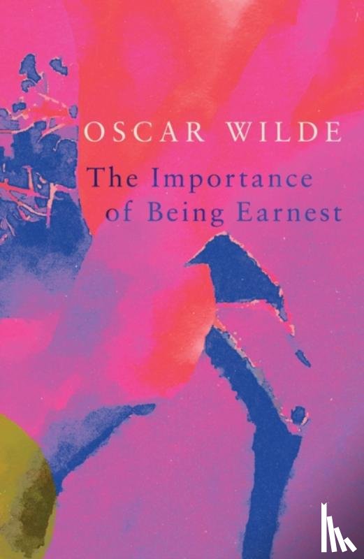 Oscar Wilde - The Importance of Being Earnest (Legend Classics)