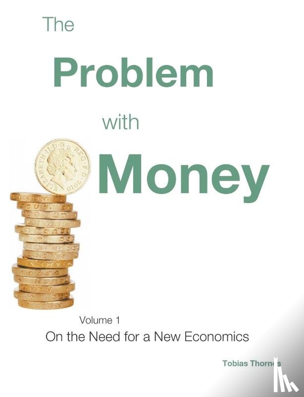 Thornes, Tobias - The Problem with Money