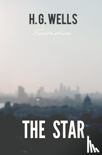 Wells, H G - The Star