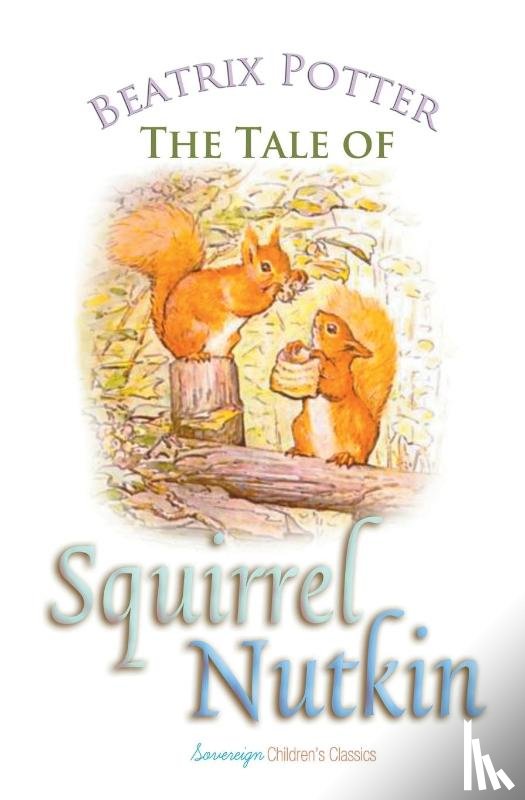 Potter, Beatrix - The Tale of Squirrel Nutkin