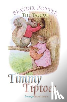 Potter, Beatrix - The Tale of Timmy Tiptoes