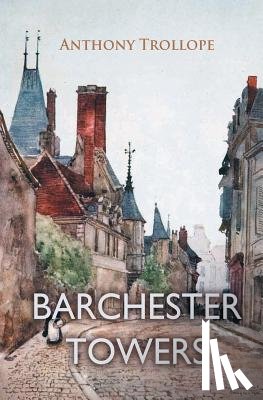 Trollope, Anthony - Barchester Towers