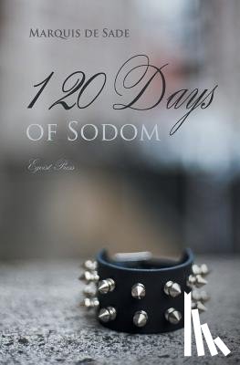 De Sade, Marquis - The 120 Days of Sodom