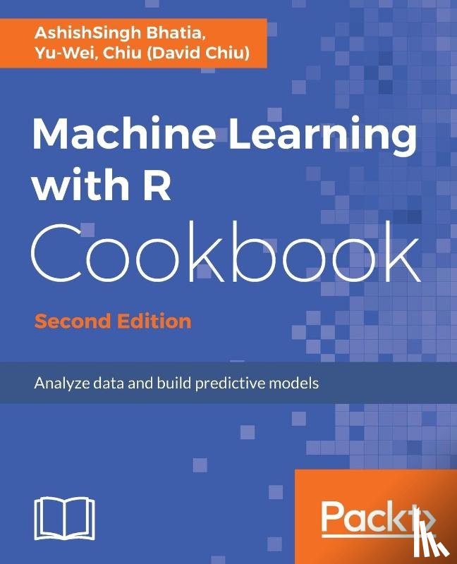 Bhatia, AshishSingh, Chiu), Yu-Wei - Machine Learning with R Cookbook -