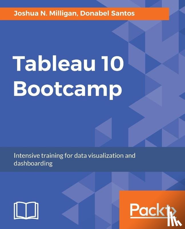 Milligan, Joshua N., Santos, Donabel - Tableau 10 Bootcamp