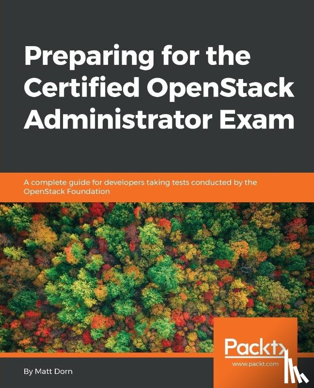 Dorn, Matt - Preparing for the Certified OpenStack Administrator Exam