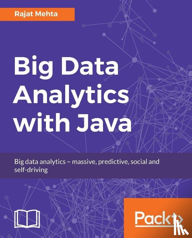 Mehta, Rajat - Big Data Analytics with Java