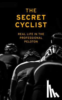 Cyclist, The Secret - The Secret Cyclist