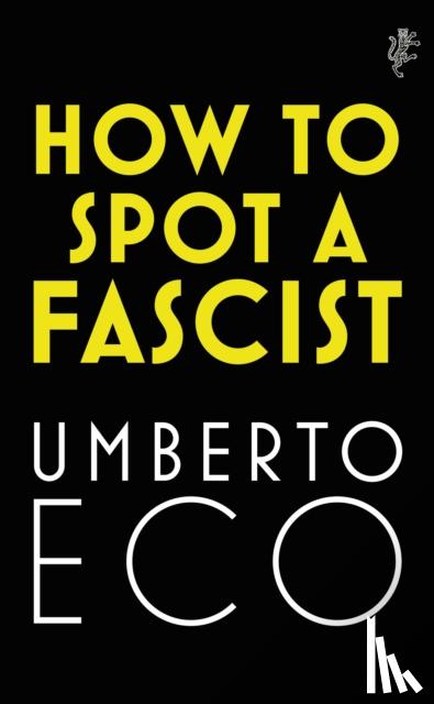 Eco, Umberto - How to Spot a Fascist