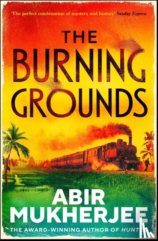Mukherjee, Abir - The Burning Grounds