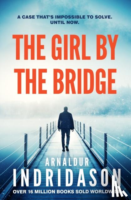 Indridason, Arnaldur - The Girl by the Bridge
