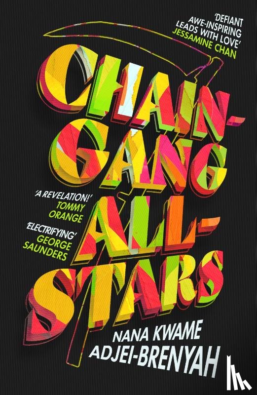 Adjei-Brenyah, Nana Kwame - Chain-Gang All-Stars
