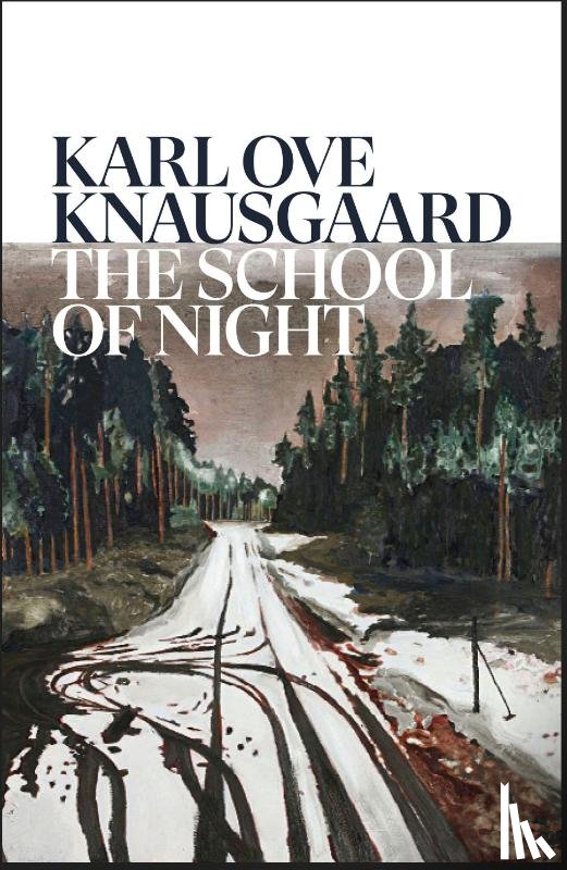 Knausgaard, Karl Ove - The School of Night