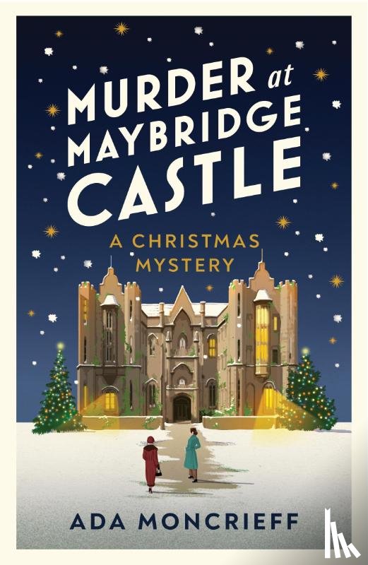 Moncrieff, Ada - Murder at Maybridge Castle
