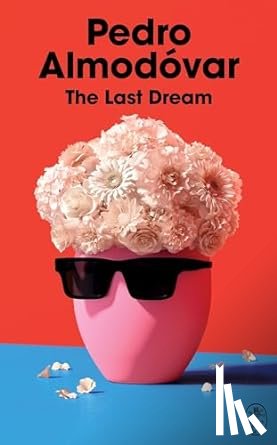Almodovar, Pedro - The Last Dream