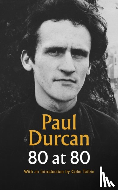 Durcan, Paul - 80 at 80