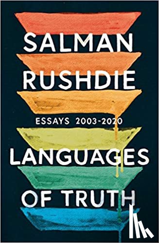 Rushdie, Salman - Languages of Truth