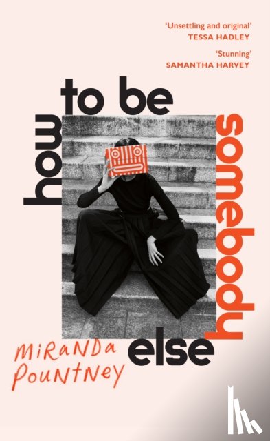 Pountney, Miranda - How to Be Somebody Else