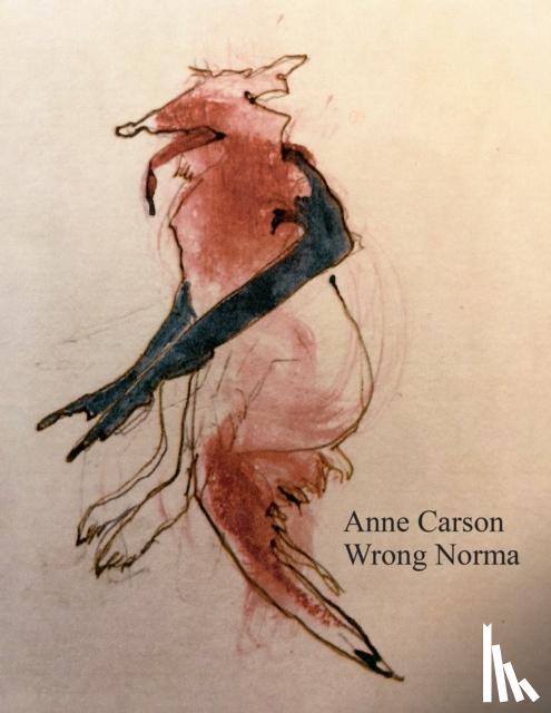 Carson, Anne - Wrong Norma