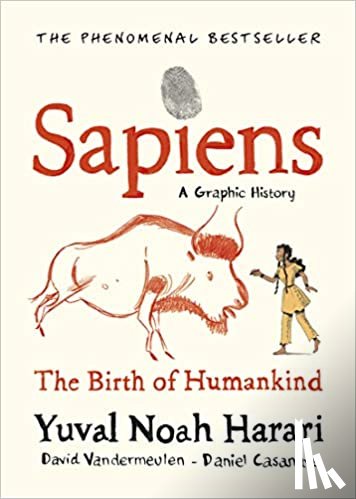 Yuval Noah Harari, David Vanderneulen, David Casanave - Sapiens Graphic Novel
