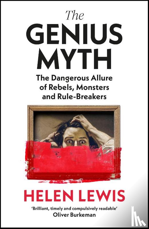 Lewis, Helen - The Genius Myth