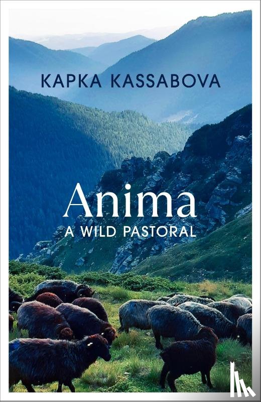 Kassabova, Kapka - Anima