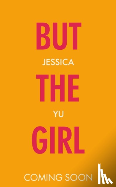 Yu, Jessica Zhan Mei - But the Girl