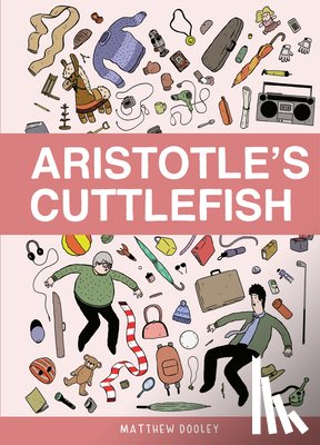 Dooley, Matthew - Aristotle’s Cuttlefish